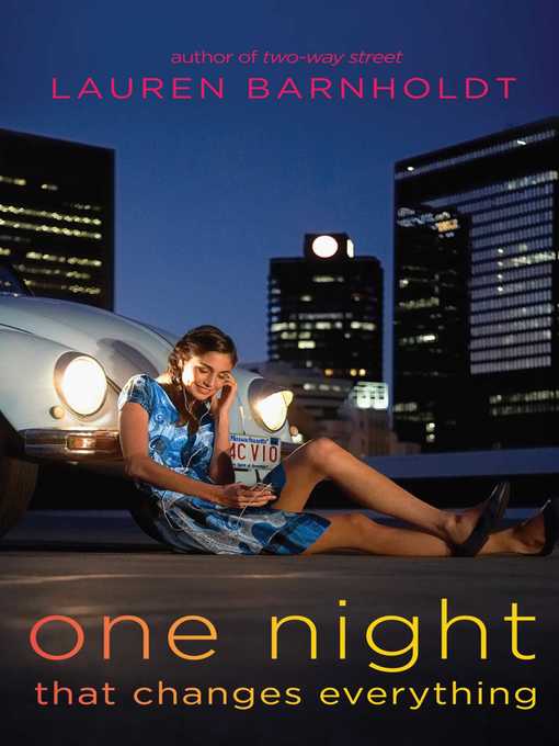 Title details for One Night That Changes Everything by Lauren Barnholdt - Wait list